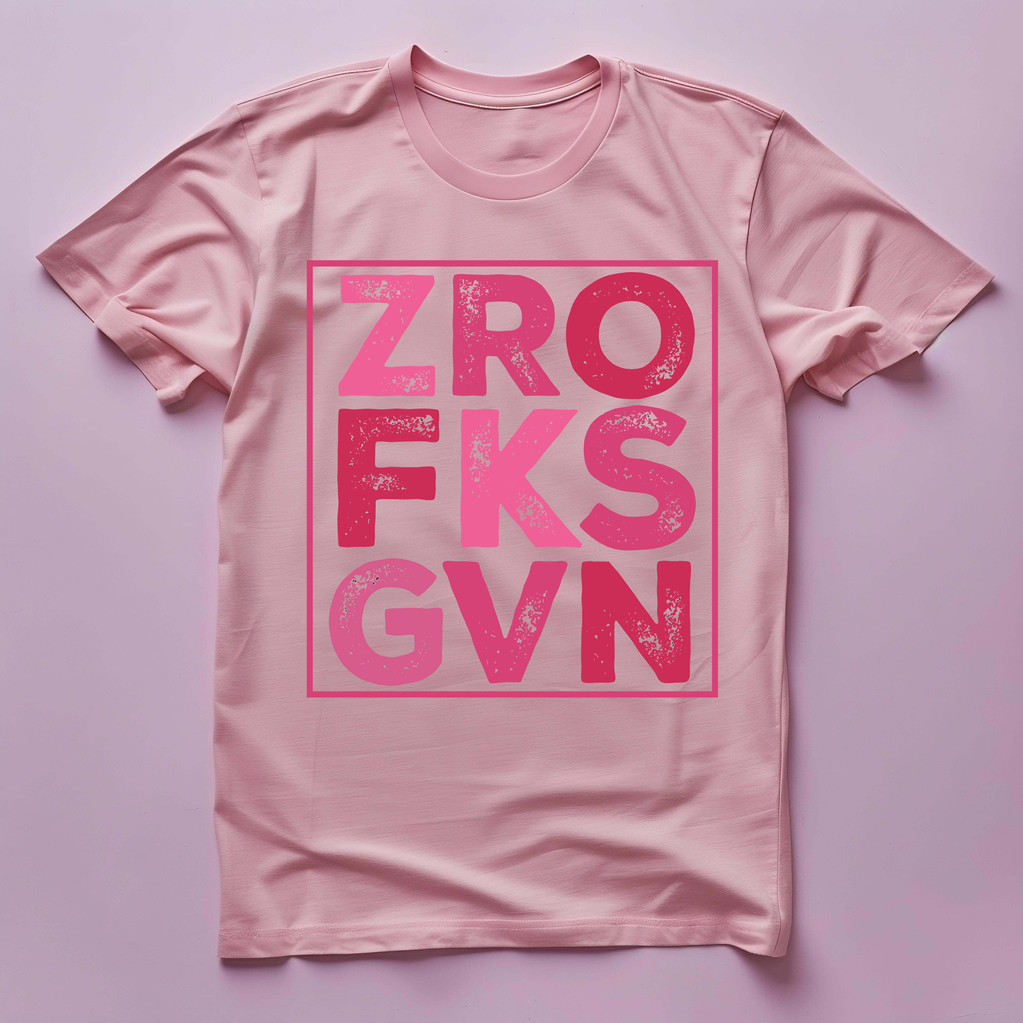Zero FKS Given - Pink Words - T-Shirt-*Ready to Ship*