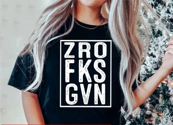 Zero Fks Given - White Words - T-Shirt - *Ready to Ship*