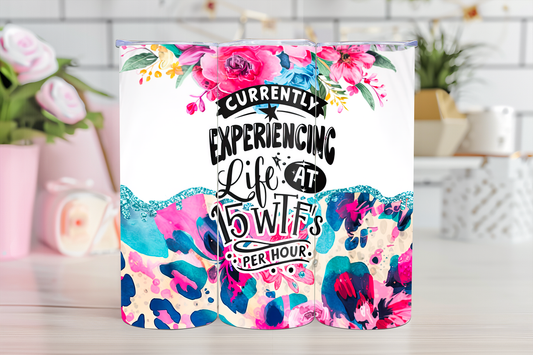 15 WTF - 20oz Sublimation Tumbler