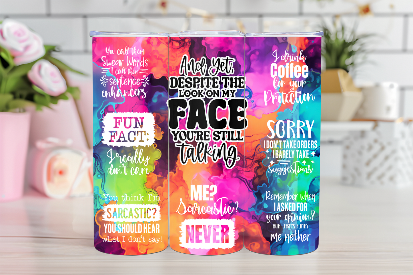 Despite The Look On My Face - 20oz Sublimation Tumbler