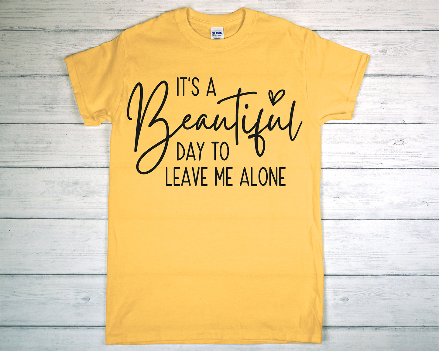 Beautiful Day to Leave me Alone- T-shirt-*3-5 Business Days*