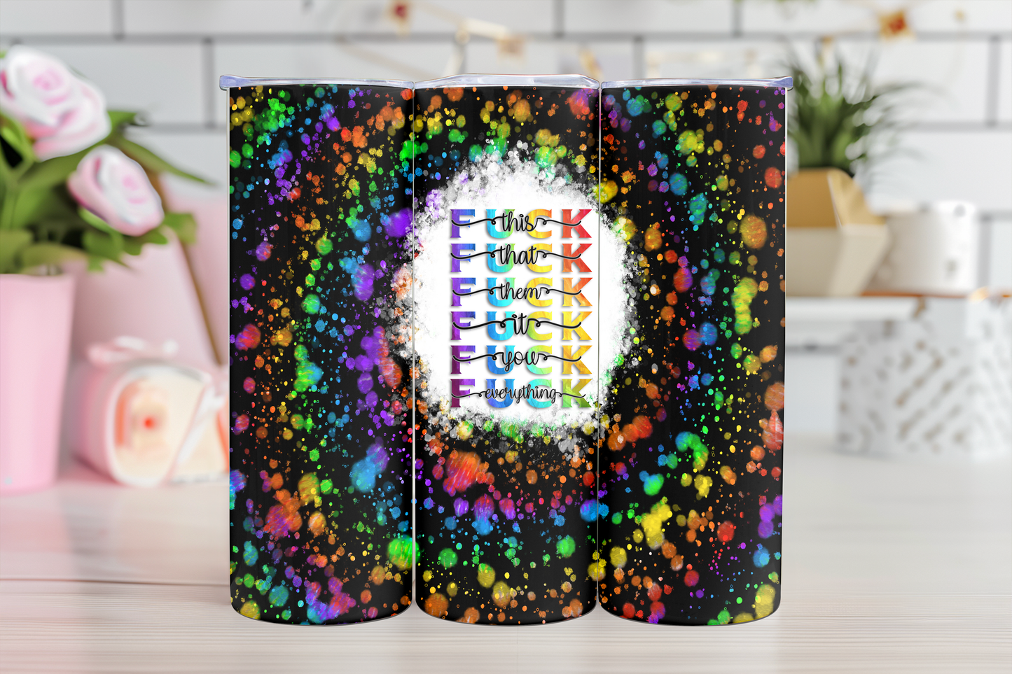 Fuck It - 20oz Sublimation Tumbler