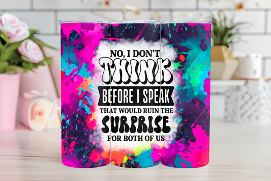 No I don’t think - 20oz Sublimation Tumbler