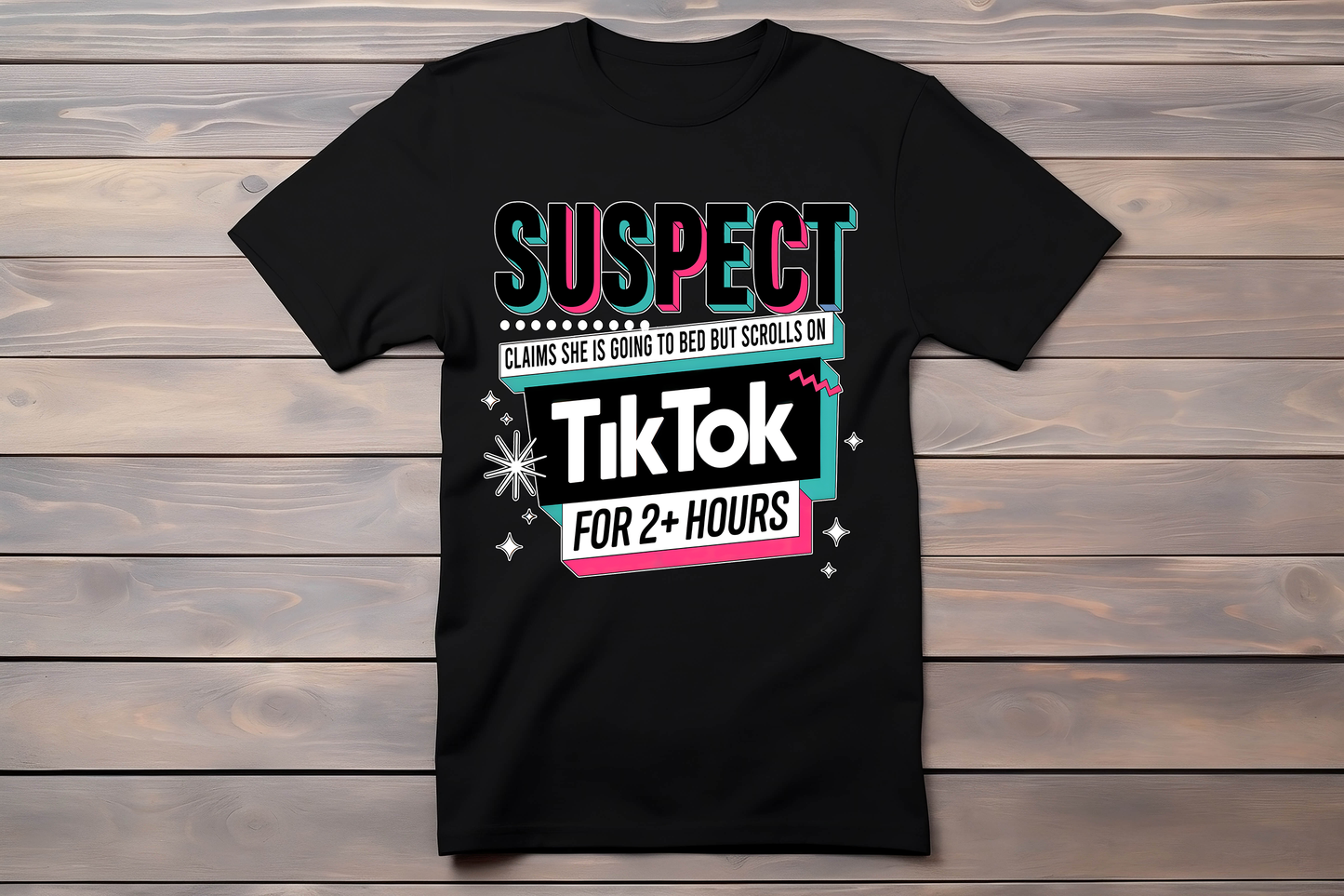 Suspect Claims Tik Tok - T-Shirt-*Ready to Ship*